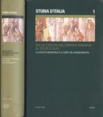 Storia d' Italia Vol.1. Dalla caduta dell' impero romano al secolo XVIII. La società medievale e le corti del Rinascimento