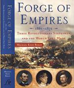 Forge of Empires 1861 - 1871. Three revolutionary statesmen and the world they made
