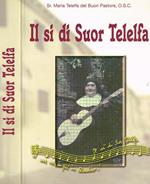 IL Si Di Suor Telelfa Di: Sr. Maria Telelfa Del Buon Pastore