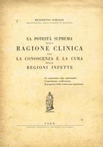 La potestà suprema della ragione clinica per la conoscenza e la cura delle regioni infette