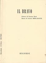 Il bravo. Melodramma in tre atti. Musica di S. Mercadante