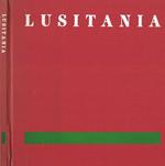 Lusitania. a Brief Introduction To The Material History Of Portugal Considered in Its Total Environment