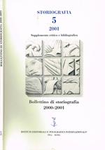 Storiografia Vol.5. Supplemento Critico E Bibliografico, Bollettino Di Storiografia Di: Mastrogregori