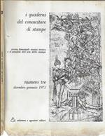 I quaderni del conoscitore di stampe Anno 1971 N° 3. Rivista bimestrale storica tecnica e d'attualità dell'arte della stampa