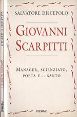 Giovanni Scarpitti. Manager, scienziato, poeta e…. Santo