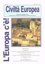 Civiltà Europea. Quaderno bimestrale di cultura, politica, economia, lavoro, attualità anno IV n.1