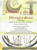 Diversi e divisi. Diario di una convivenza con l'Islam