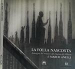 La folla nascosta. Immagini del restauro del Duomo di Milano