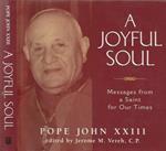 A Joyful Soul. Messages from a Saint for Our Times