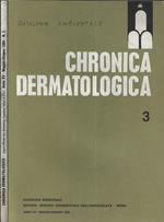 Chronica Dermatologica Anno XV N° 3. Rassegan bimestrale dell'Istituto Dermopatico dell'Immacolata