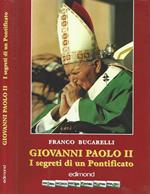 Giovanni Paolo II. I segreti di un Pontificato