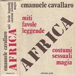 Africa. Miti, favole, leggende, costumi sessuali, magia