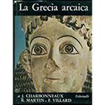 La Grecia Arcaica (620 - 480 A.C.)