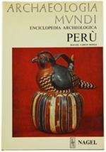 Archaeologia Mundi. Perù