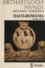 Archaeologia Mundi. Daco-Romania