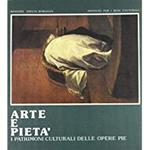 Arte E Pietà. I Patrimoni Culturali Delle Opere Pie