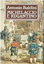 Michelaccio E Rugantino