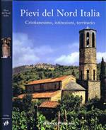 Pievi Del Nord Italia. Cristianesimo, Istituzioni, Territorio