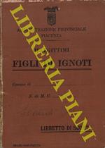 Illeggittimi. Figli di ignoti. Libretto di scorta