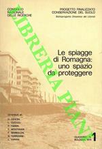 Le spiagge di Romagna: uno spazio da proteggere. Progetto finalizzato conservazione del suolo