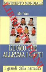 L' uomo che allevava i gatti e altri racconti