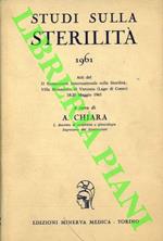 Studi sulla Sterilità. 1961. Atti del II Symposium Internazionale sulla Sterilità Villa Monastero di Varenna (Lago di Como) 18-20 Maggio 1961