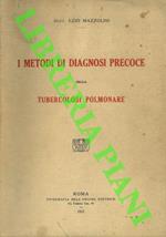 I metodi di diagnosi precoce della tubercolosi polmonare