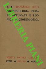 Microbiologia pura ed applicata e tecnica microbiologica