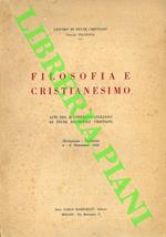 Filosofia e cristianesino. Atti del II Convegno Italiano di Studi Filosofici cristiani. Aloisianum-Gallarate 4-6 settembre 1946