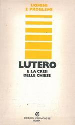 Lutero e la crisi della chiese