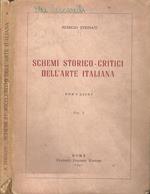 Schemi storico-critici dell'arte italiana. Vol. I