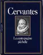 Cervantes. Le cento pagine più belle di Cervantes