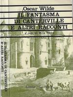 Il fantasma di Canterville. E altri racconti