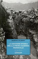 La Grande Storia Della Prima Guerra Mondiale Volume Primo E Secondo