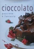 Cioccolato. Passione E Fantasia