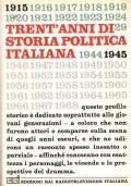 Trent’Anni Di Storia Politica Italiana 1915-1945