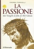 La Passione Dai Vangeli Al Film Di Mel Gibson