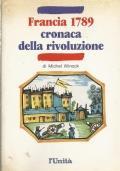 Francia 1789. Cronaca Della Rivoluzione