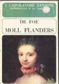 Moll Flanders. Storia Della Singolare Esistenza Di John Sheppard. Vita E Imprese Del Defunto Jonathan Wild