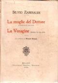 LA Moglie Del Dottore (Commedia In Tre Atti) - La Voragine (Dramma In Tre Atti)