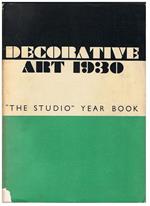 Decorative Art 1930 The Studio Year Book di aa vv Gropius Corbusier Guevrekian Chermayeff Dufrene Holme