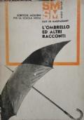 L&rsquoombrello e altri racconti