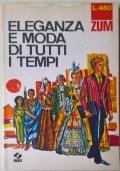 Eleganza e moda di tutti i tempi di Gabriella Linati