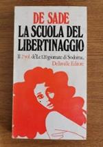 La scuola del libertinaggio di M. De Sade