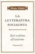 La letteratura socialista Dal realismo all'estetismo