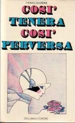 Così tenera così perversa