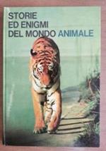 Storie ed enigmi del mondo animale 2