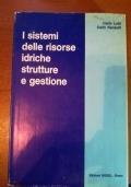 I sistemi delle risorse idriche strutture e gestione