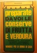 Preparate da voi le conserve di frutta e verdura