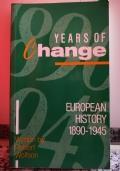 Years of Change European History 1890-1945 di Robert Wolfson